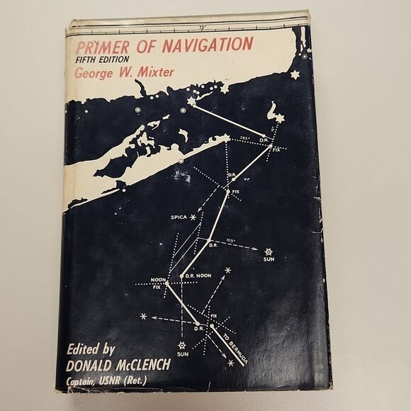 Primer Of Navigation 5th Edition by George W. Mixter Hardback 1967 - Picture 1 of 9